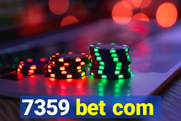 7359 bet com